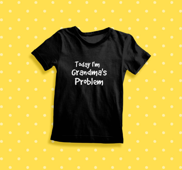 Itty Bitty Today Im Nanny's problem T Shirt