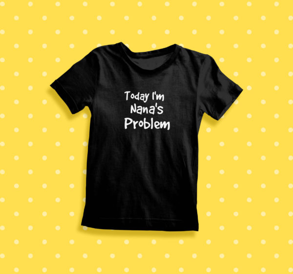 Itty Bitty Today Im your problem T Shirt - Image 3