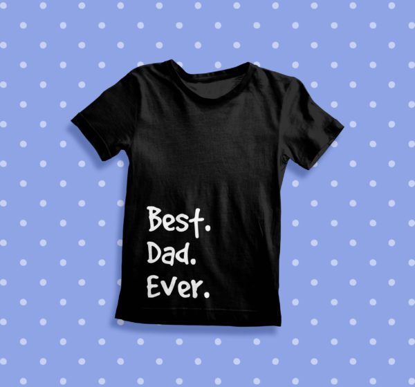 Itty Bitty Best Dad Ever T Shirt